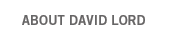 about david lord